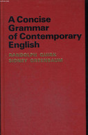 A CONCISE GRAMMAR OF CONTEMPORARY ENGLISH - RANDOLPH QUIRK AND SIDNEY GREENBAUM - 1978 - Englische Grammatik