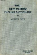 THE NEW METHOD ENGLISH DICTIONARY - WEST M. Ph., ENDICOTT J. G. - 0 - Dictionaries, Thesauri