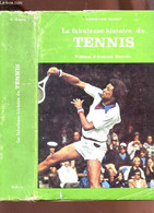 LA FABULEUSE HISTOIRE DU TENNIS. - QUIDET CHRISTIAN - 1976 - Libri