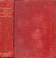 AN ELEMENTARY LATIN DICTIONARY - LEWIS CHARLTON T. - 1918 - Dictionnaires, Thésaurus