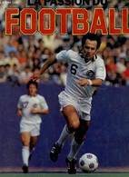 LA PASSION DU FOOTBALL. - MOSCAT ANNE / BRENNER DAVID - 1980 - Boeken