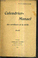 CALENDRIER MANUEL DES SERVITEURS DE LA VERITE - AVRIL. - COLLECTIF - 1913 - Agende & Calendari