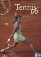 TENNIS 2006. - CALLEWAERT PHILIPPE - 2006 - Libri