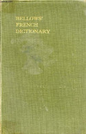 DICTIONNAIRE FRANCAIS-ANGLAIS ET ANGLAIS-FRANCAIS - BELLOWS John & William - 1937 - Dictionaries, Thesauri
