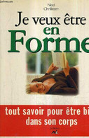 JE VEUX ETRE EN FORME. - CHRILLESEN NEEL - 1996 - Livres