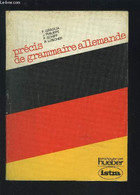 PRECIS DE GRAMMAIRE ALLEMANDE. - GRAGLIA F. / PHILIPPS J. / SCHIFF F. / LUSCHER R. - 1982 - Atlas