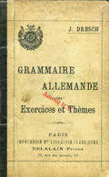 GRAMMAIRE ALLEMANDE AVEC EXERCICES ET THEMES D'APPLICATION - DRESCH J. - 1897 - Atlas