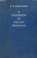 A HANDBOOK OF ENGLISH GRAMMAR - ZANDVOORT R. W. - 1957 - Englische Grammatik