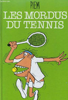 LES MORDUS DU TENNIS. - PIEM - 1985 - Books