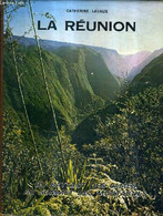 LA REUNION DU BATTANT DES LAMES AU SOMMET DES MONTAGNES. - LAVAUX CATHERINE - 1975 - Outre-Mer