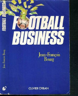 FOOTBALL BUSINESS - BOURG JEAN-FRANCOIS - 1986 - Boeken