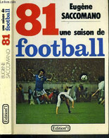 81 UNE SAISON DE FOOTBALL - SACCOMANO EUGENE - 1981 - Boeken