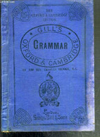 THE OXFORD AND CAMBRIDGE GRAMMAR AND ANALYSIS OF THE ENGLISH LANGUAGE WITH NUMEROUS EXERCISES, ILLUSTRATIONS, CRITICAL N - Englische Grammatik