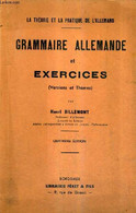 GRAMMAIRE ALLEMANDE ET EXERCICES (VERSIONS ET THEMES) / 4E EDITION. - BILLEMONT HENRI - 1941 - Atlanti