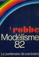 ROBBE MODELISME 82. - COLLECTIF - 0 - Modélisme