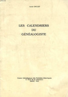 LES CALENDRIERS DU GENEALOGISTE - GRULET LOUIS - 1987 - Diaries