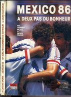 MEXICO 86 - UN GRAND MOMENT DE BONHEUR / CAFE DES SPORTS. - HOLTZ GERARD - TRAPIER PATRICE - 1986 - Boeken