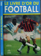 LE LIVRE D'OR DU FOOBALL 1993 / COLLECTION 2023 SPORTS. - DESCAMPS PIERRE-MARIE - EJNES GERARD - 1993 - Boeken