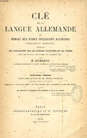 CLE DE LA LANGUE ALLEMANDE, OU MANUEL DES VERBES IRREGULIERS ALLEMANDS SIMPLES ET COMPOSES, CONTENANT DES APPLICATIONS S - Atlanti