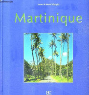 MARTINIQUE. - CHOPIN ANNE & HERVE - 2001 - Outre-Mer