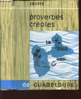 PROVERBES CREOLES DE GUADELOUPE - ZAGAYA - 1965 - Outre-Mer