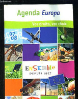 AGENDA EUROPA- VOS DROITS, VOS CHOIX- ENSEMBLE DEPUIS 1957 - COLLECTIF - 2005 - Agendas Vierges