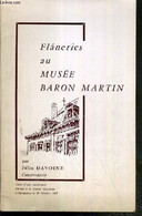 FLANERIES AU MUSEE BARON MARTIN - TEXTE D'UNE CONFERENCE DONNEE A LA SOCIETE GRAYLOISE D'EMULATION LE 30 OCTOBRE 1969 - - Franche-Comté