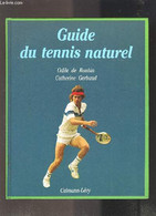 GUIDE DU TENNIS NATUREL - DE ROUBIN ODILE- GERBAUD CATHERINE - 1983 - Livres