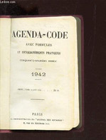 AGENDA-CODE - AVEC FORMULES ET RENSEIGNEMENTS PRATIQUES - ANNEE 1942 - COLLECTIF - 1942 - Agendas Vierges