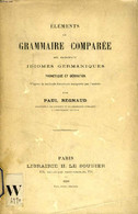 ELEMENTS DE GRAMMAIRE COMPAREE DES PRINCIPAUX IDIOMES GERMANIQUES, PHONETIQUE ET DERIVATION - REGNAUD Paul - 1898 - Atlas