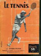 LE TENNIS - PETRA YVON - 1968 - Libri