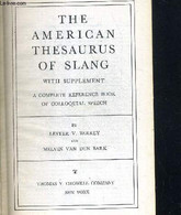 THE AMERICAN THESAURUS OF SLANG - A COMPLETE REFERENCE BOOK OF COLLOQUIAL SPEECH - OUVRAGE EN ANGLAIS - BERREY LESTER V. - Dictionnaires, Thésaurus