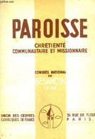 PAROISSE CHRETIENTE COMMUNAUTAIRE & MISSIONNAIRE - CONGRES DE BESANCON 1946. - COLLECTIF - 1946 - Franche-Comté