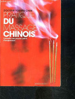 PRATIQUE DU MASSAGE CHINOIS- CONNAITRE SES PROPRES POINTS D ACUPUNCTURE - YOU-WA CHEN Dr - 2009 - Books