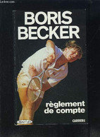 REGLEMENT DE COMPTE - BECKER BORIS - 1987 - Boeken