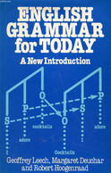 ENGLISH GRAMMAR FOR TODAY, A NEW INTRODUCTION - LEECH G., DEUCHAR M., HOOGENRAAD R. - 1982 - English Language/ Grammar