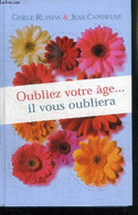 OUBLIEZ VOTE AGE... IL VOUS OUBLIERA - RUTMAN GISELE / CAZENEUVE JEAN - 2002 - Libri