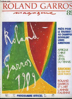 ROLLAND GARROS MAGAZINE 89 - HORS SERIE - Programme Officiel - COLLECTIF - 1989 - Libros