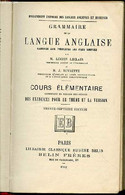 GRAMMAIRE DE LA LANGUE ANGLAISE RAMENEE AUX PRINCIPES LES PLUS SIMPLES - COURS ELEMENTAIRE CONTENANT EN REGARD DES REGLE - Inglés/Gramática