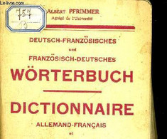 DEUTSCH-FRANZÖSICHES UND FRANZÖSISCH-DEUTSCHES WÖRTERBUCH / DICTIONNAIRE ALLEMAND-FRANCAIS ET FRANCAIS-ALLEMAND - PFRIMM - Atlas