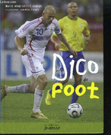 LE DICO DU FOOTBALL - VENDITTELLI-LATOMBE M./FAVREAU J.-P. - 2007 - Boeken