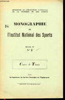 MONOGRAPHIE DE L'INSTITUT NATIONAL DES SPORTS N°3 / SERIE C - COURT DE TENNIS. - INGENIEURS DU SERVICE TECHNIQUE DE L'EQ - Bücher