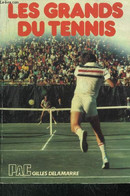 LES GRANDS DU TENNIS - DELAMARRE GILLES - 1978 - Libros