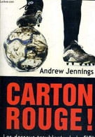 CARTON ROUGE - LES DESSOUS TROUBLANTS DE LA FIFA - JENNINGS ANDREW - 2006 - Boeken