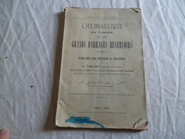 L'HYDRAULIQUE EN TUNISIE ET LES GRANDS BARRAGES RESERVOIRS DE J. COIGNET 1917 - Non Classificati