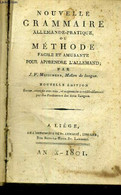 NOUVELLE GRAMMAIRE ALLEMANDE-PRATIQUE - OU METHODE FACILE ET AMUSANTE POUR APPRENDRE L'ALLEMAND - MEIDINGER J.V. - 1801 - Atlas