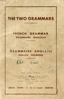 THE TWO GRAMMARS, FRENCH GRAMMAR, GRAMMAIRE ANGLAISE - DUFAU LOUIS - 0 - Englische Grammatik