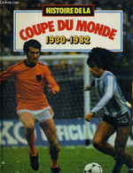 HISTOIRE DE LA COUPE DU MONDE 1930-1982 - LAHMY ERIC - 1981 - Boeken