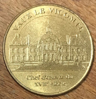 77 MAINCY VAUX LE VICOMTE MDP 2002 MÉDAILLE SOUVENIR MONNAIE DE PARIS JETON TOURISTIQUE MEDALS COINS TOKENS - 2002