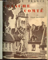 FRANCHE COMTE - COINS DE FRANCE. - HENRY-ROSIER MARGUERITE - 1939 - Franche-Comté
